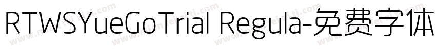 RTWSYueGoTrial Regula字体转换